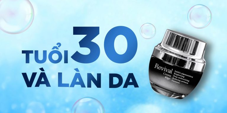 TUỔI 30 VÀ LÀN DA