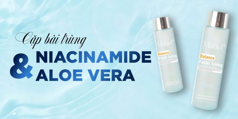 CẶP BÀI TRÙNG NIACINAMIDE & ALOE VERA